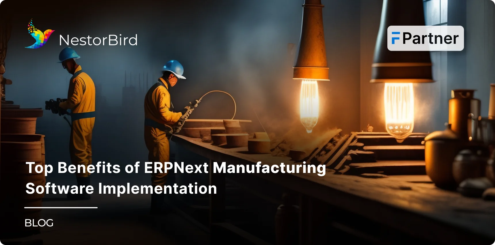 Top Benefits of ERPNext Manufacturing Software Implementation